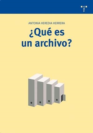 ¿QUÉ ES UN ARCHIVO? | 9788497043069 | HEREDIA HERRERA, ANTONIA