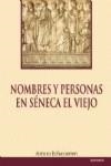 NOMBRES Y PERSONAS EN SÉNECA EL VIEJO | 9788431324629 | ECHAVARREN FERNÁNDEZ, ARTURO