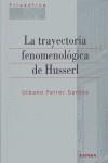 TRAYECTORIA FENOMENOLÓGICA DE HUSSERL, LA | 9788431325091 | FERRER SANTOS, URBANO