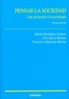 PENSAR LA SOCIEDAD | 9788431325466 | RODRÍGUEZ SEDANO, ALFREDO / PARRA MORENO, CIRO / ALTAREJOS, FRANCISCO