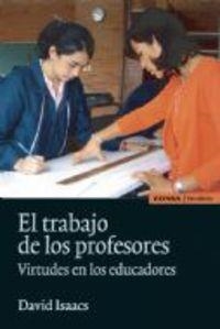 TRABAJO DE LOS PROFESORES, EL | 9788431325442 | ISAACS, DAVID