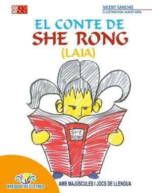 CONTE DE SHE RONG (LAIA), EL | 9788495510402 | SANCHIS, VICENT
