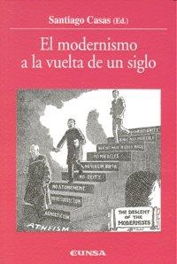 MODERNISMO A LA VUELTA DE UN SIGLO, EL | 9788431325565