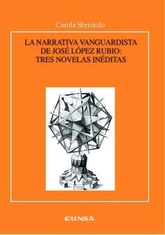 NARRATIVA VANGUARDISTA DE JOSÉ LÓPEZ RUBIO, LA | 9788431325596 | SBRIZIOLO, CAROLA
