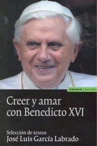 CREER Y AMAR CON BENEDICTO XVI | 9788431325930 | GARCÍA LABRADO, JOSÉ LUIS