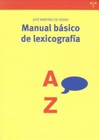 MANUAL BÁSICO DE LEXICOGRAFÍA | 9788497044363 | MARTÍNEZ DE SOUSA, JOSÉ