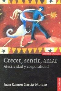 CRECER, SENTIR, AMAR | 9788431326319 | GARCÍA-MORATO, JUAN RAMÓN