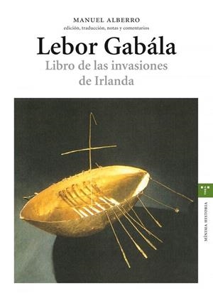 LEBOR GABÁLA. LIBRO DE LAS INVASIONES DE IRLANDA | 9788497043298 | ALBERRO, MANUEL