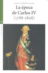 ÉPOCA DE CARLOS IV (1788-1808), LA | 9788497044578 | VARIOS AUTORES