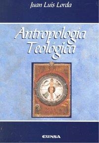 ANTROPOLOGÍA TEOLÓGICA | 9788431326425 | LORDA IÑARRA, JUAN LUIS