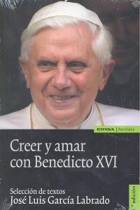 CREER Y AMAR CON BENEDICTO XVI | 9788431326463 | GARCÍA LABRADO, JOSÉ LUIS