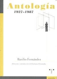 ANTOLOGÍA (1927-1987) | 9788497044813 | FERNÁNDEZ, BASILIO