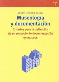 MUSEOLOGÍA Y DOCUMENTACIÓN | 9788497044943 | GUTIÉRREZ USILLOS, ANDRÉS