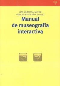 MANUAL DE MUSEOGRAFÍA INTERACTIVA | 9788497045315 | SANTACANA I MESTRE, JOAN / MARTÍN PIÑOL, CAROLINA
