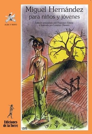 MIGUEL HERNÁNDEZ PARA NIÑOS Y JÓVENES | 9788479604417 | HERNÁNDEZ, MIGUEL