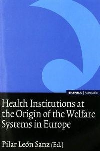 HEALTH INSTITUTIONS AT THE ORIGIN ON THE WELFATE | 9788431326739 | LEÓN SANZ, PILAR