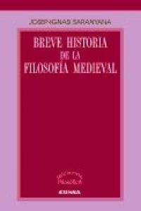 BREVE HISTORIA DE LA FILOSOFÍA MEDIEVAL | 9788431326821 | SARANYANA CLOSA, JOSEP-IGNASI