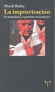 IMPROVISACIÓN, LA | 9788497045308 | BAILEY, DEREK