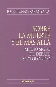 SOBRE LA MUERTE Y EL MÁS ALLÁ | 9788431326906 | SARANYANA CLOSA, JOSEP-IGNASI