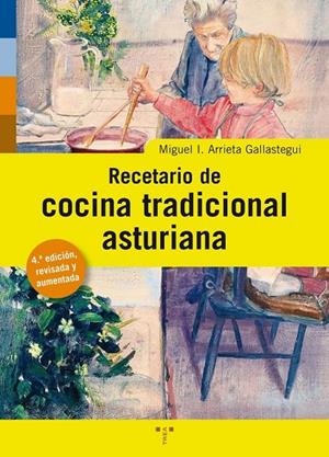 RECETARIO COCINA TRADICIONAL ASTURIANA | 9788497045001 | ARRIETA GALLASTEGUI, MIGUEL IGNACIO