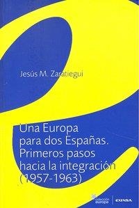 EUROPA PARA DOS ESPAÑAS, UNA | 9788431326982 | ZARATIEGUI LABIANO, JESÚS MARÍA
