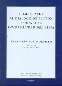 COMENTARIO AL DIÁLOGO DE PLATÓN FELÓN O LA INMORTALIDAD DEL ALMA | 9788431327026 | FOX MORCILLO, SEBASTIÁN