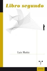 LIBRO SEGUNDO | 9788497046022 | MUÑIZ, LUIS
