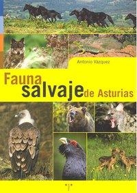 FAUNA SALVAJE DE ASTURIAS | 9788497045391 | VÁZQUEZ ARGÜELLES, ANTONIO