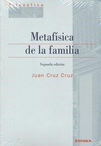 METAFÍSICA DE LA FAMILIA | 9788431327200 | CRUZ CRUZ, JUAN