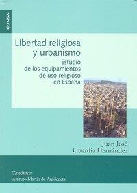 LIBERTAD RELIGIOSA Y URBANISMO | 9788431327262 | GUARDIA HERNÁNDEZ, JUAN JOSÉ