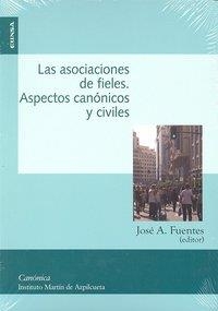 ASOCIACIONES DE FIELES, LAS | 9788431327446 | FUENTES ALONSO, JOSÉ ANTONIO