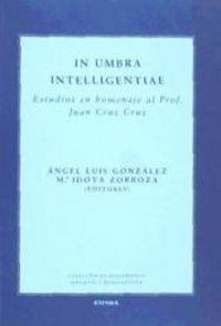 IN UMBRA INTELLIGENTIAE | 9788431327484 | GONZÁLEZ, ÁNGEL LUIS