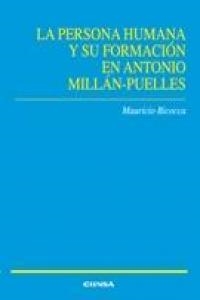 PERSONA HUMANA Y SU FORMACIÓN EN ANTONIO MILLÁN-PUELLES, LA | 9788431328238 | BIOCCA, MAURICIO