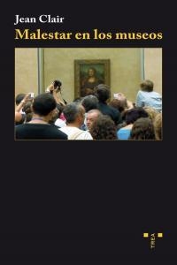 MALESTAR EN LOS MUSEOS | 9788497046077 | CLAIR, JEAN