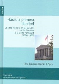 HACIA LA PRIMERA LIBERTAD | 9788431327521 | RUBIO LÓPEZ, JOSÉ IGNACIO