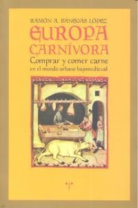 EUROPA CARNÍVORA | 9788497046176 | BANEGAS LÓPEZ, RAMÓN AGUSTÍN