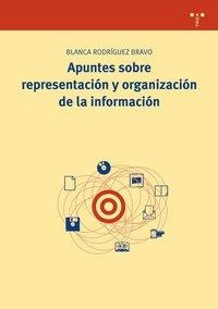 APUNTES SOBRE REPRESENTACIÓN Y ORGANIZACIÓN DE LA INFORMACIÓN | 9788497045643 | RODRÍGUEZ BRAVO, BLANCA