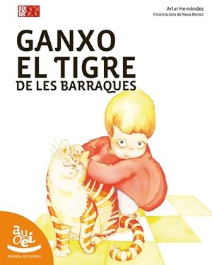 GANXO, EL TIGRE DE LES BARRAQUES | 9788492763030 | HERNÁNDEZ I GASTALDO, ARTUR