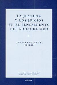 JUSTICIA Y LOS JUICIOS EN EL PENSAMIENTO DEL SIGLO DE ORO, LA | 9788431327835 | CRUZ CRUZ, JUAN
