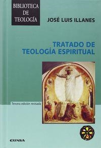 TRATADO DE TEOLOGÍA ESPIRITUAL | 9788431328023 | ILLANES MAESTRE, JOSÉ LUIS
