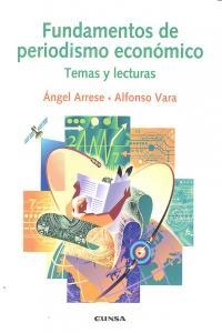FUNDAMENTOS DE PERIODISMO ECONÓMICO | 9788431328085 | ARRESE RECA, ÁNGEL / VARA MIGUEL, ALFONSO
