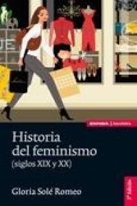 HISTORIA DEL FEMINISMO | 9788431328122 | SOLÉ ROMEO, GLORIA