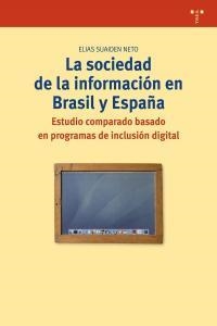 SOCIEDAD DE LA INFORMACIÓN EN BRASIL Y ESPAÑA, LA | 9788497045810 | SUAIDEN NETO, ELIAS