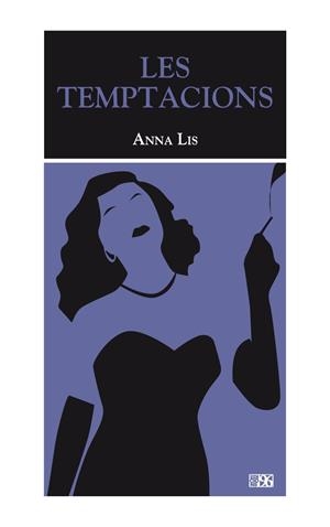 TEMPTACIONS, LES | 9788492763696 | LIS GIMÉNEZ, ANNA