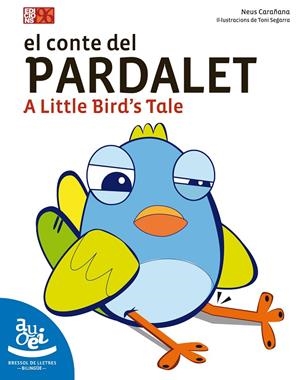 CONTE DEL PARDALET, EL | 9788492763733 | CARAÑANA ESCRIVÀ, NEUS