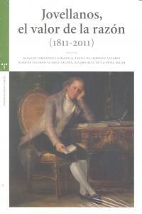 JOVELLANOS, EL VALOR DE LA RAZÓN (1811-2011) | 9788497046114 | FERNÁNDEZ SARASOLA, IGNACIO / DE LORENZO ÁLVAREZ, ELENA / OCAMPO SUÁREZ-VALDÉS, JOQUÍN / RUIZ DE LA 