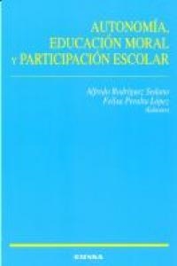 AUTONOMÍA, EDUCACIÓN MORAL Y PARTICIPACIÓN ESCOLAR | 9788431328450 | RODRÍGUEZ SEDANO, ALFREDO / PERALTA LÓPEZ, FELISA