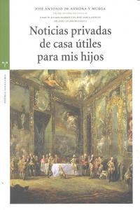 NOTICIAS PRIVADAS DE CASA ÚTILES PARA MIS HIJOS | 9788497046268 | DE ARMONA Y MURGA, JOSÉ ANTONIO