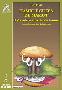 HAMBURGUESA DE MAMUT | 9788479604967 | FRAILE HUERTAS, RUTH
