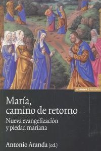MARÍA, CAMINO DE RETORNO | 9788431328573 | ARANDA LOMEÑA, ANTONIO